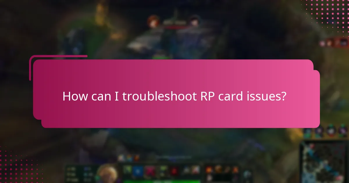 How can I troubleshoot RP card issues?