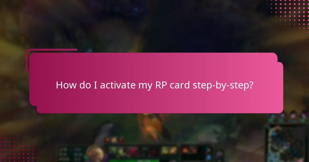 What common issues might I encounter during RP card activation?