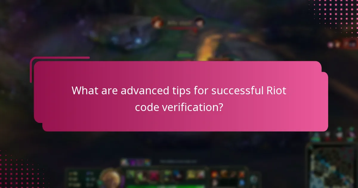 How to troubleshoot Riot code verification issues?