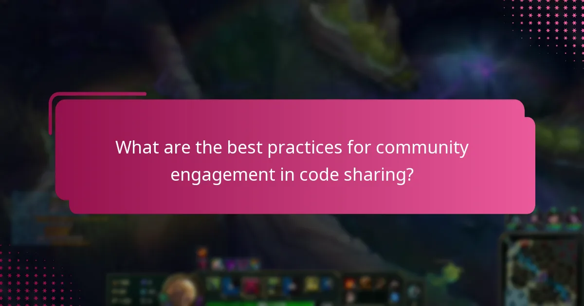 What are the best practices for community engagement in code sharing?