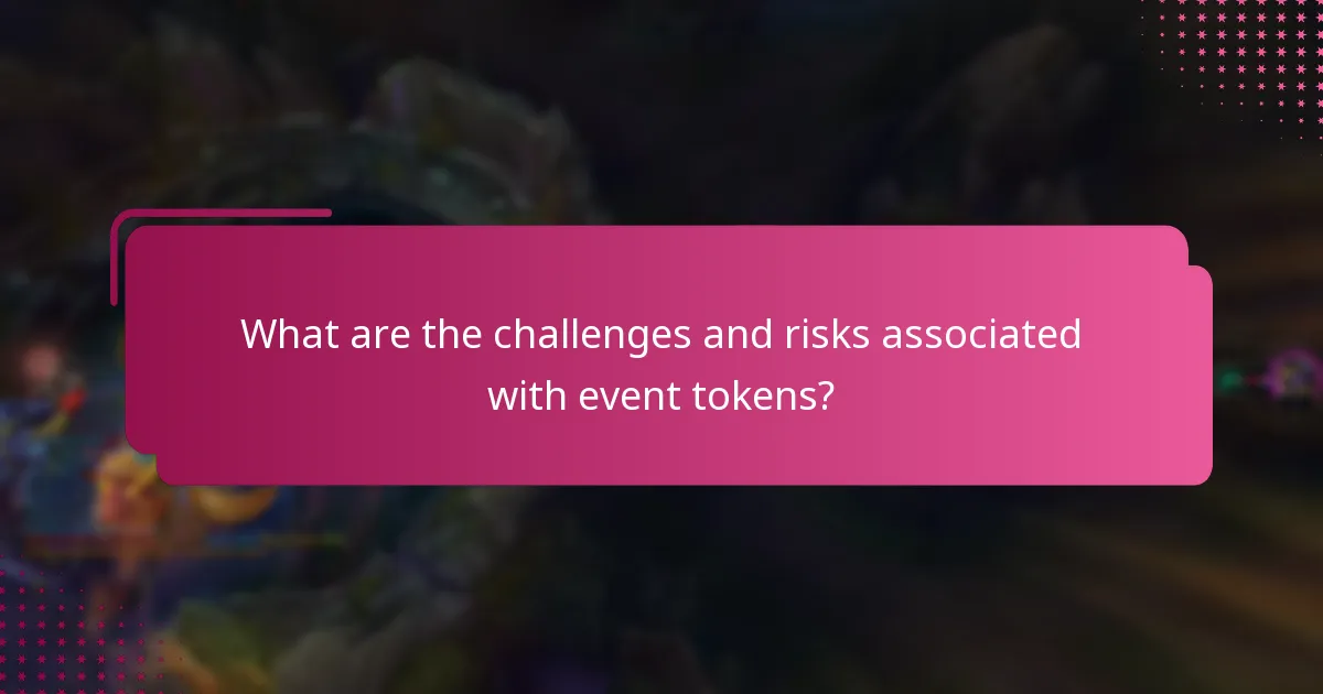 What are the challenges and risks associated with event tokens?